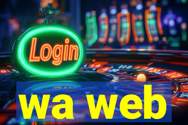 wa web
